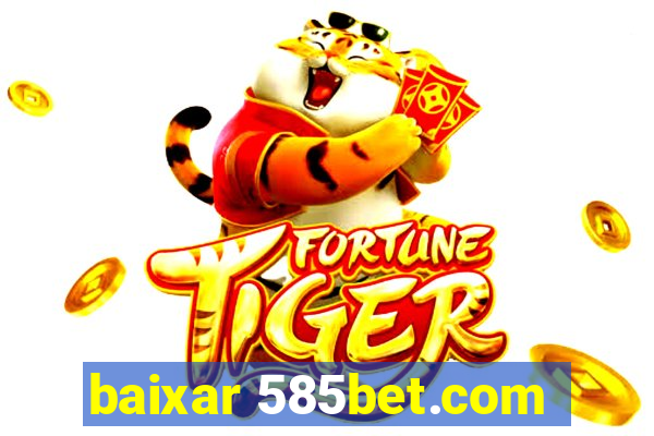 baixar 585bet.com